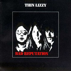 Thin Lizzy - 1977 - Bad Reputation